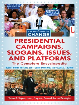 cover image of Presidential Campaigns, Slogans, Issues, and Platforms